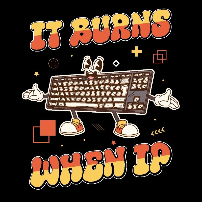 Funny saying "It Burns when I Pee"!