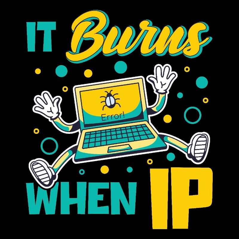 Lustiger Spruch "It Burns when i Pee"!