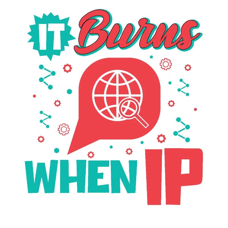 Lustiger Spruch "It Burns when i Pee"!