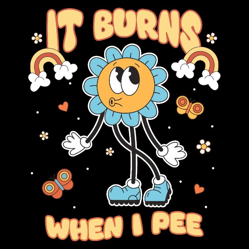 Lustiger Spruch "It Burns when i Pee"!