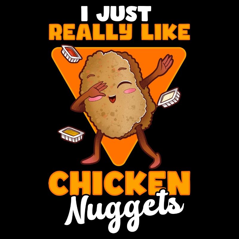 I Just Really Like Chicken Nuggets