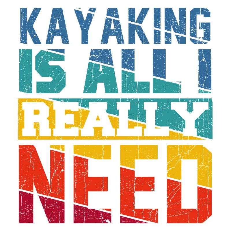 Kayaking Is All I Really Need Retro Colors