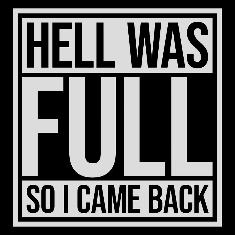 hell was full Zitat