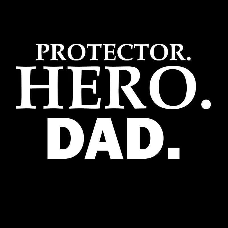 PROTECTOR HERO DAD