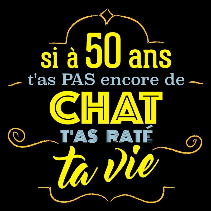 Si a 50 ans t'as pas de chat - clair