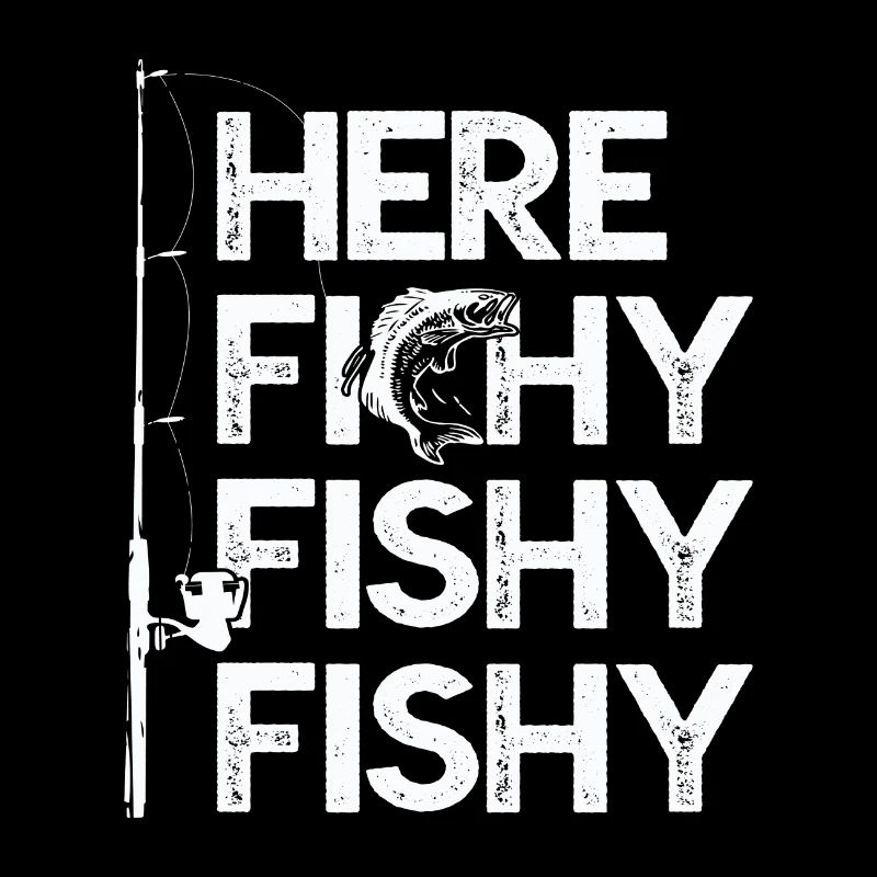 Here fishy fishy fishy