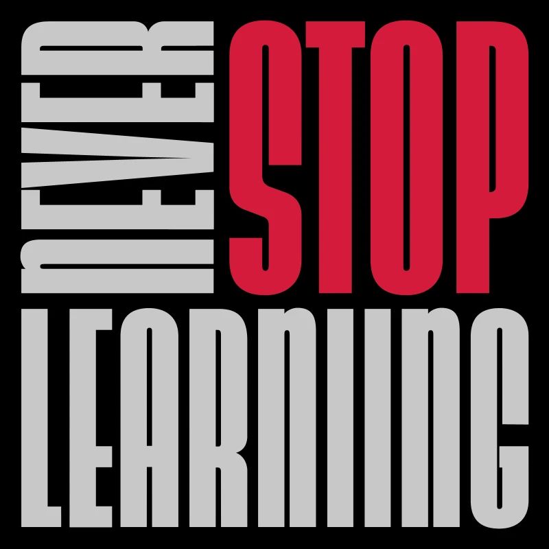 never stop learning quote