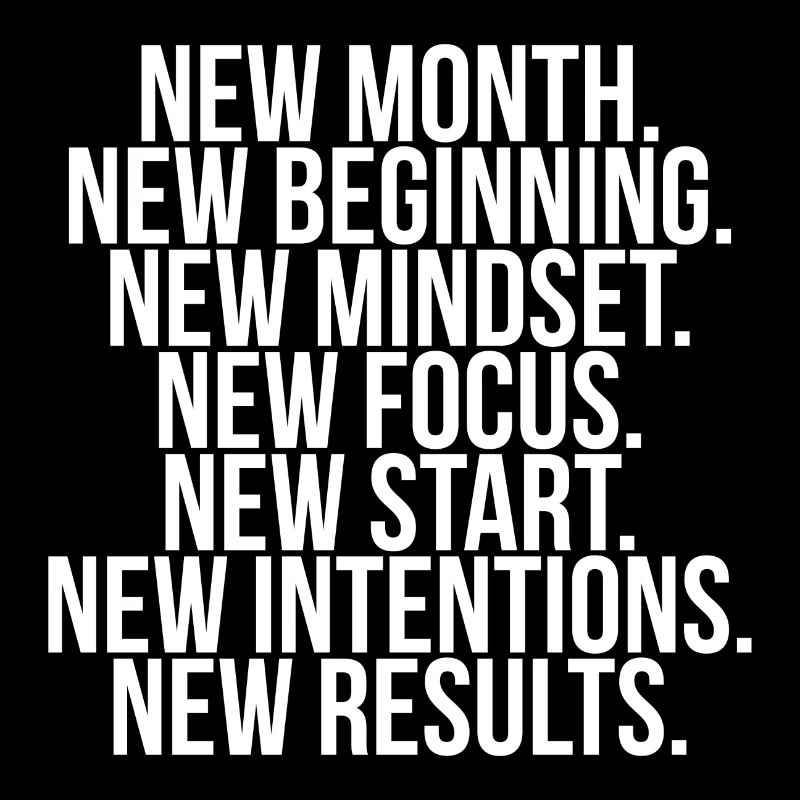 New month beginning mindset focus start