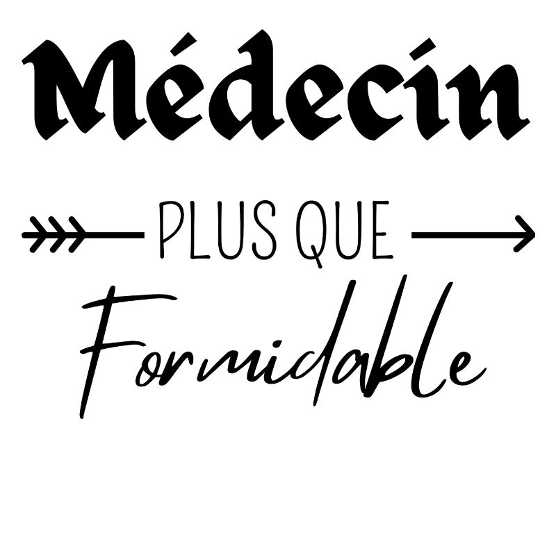Médecin plus que formidable
