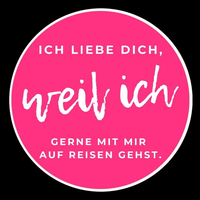 Jeder Reise mit dir ist ein Abenteuer für mich