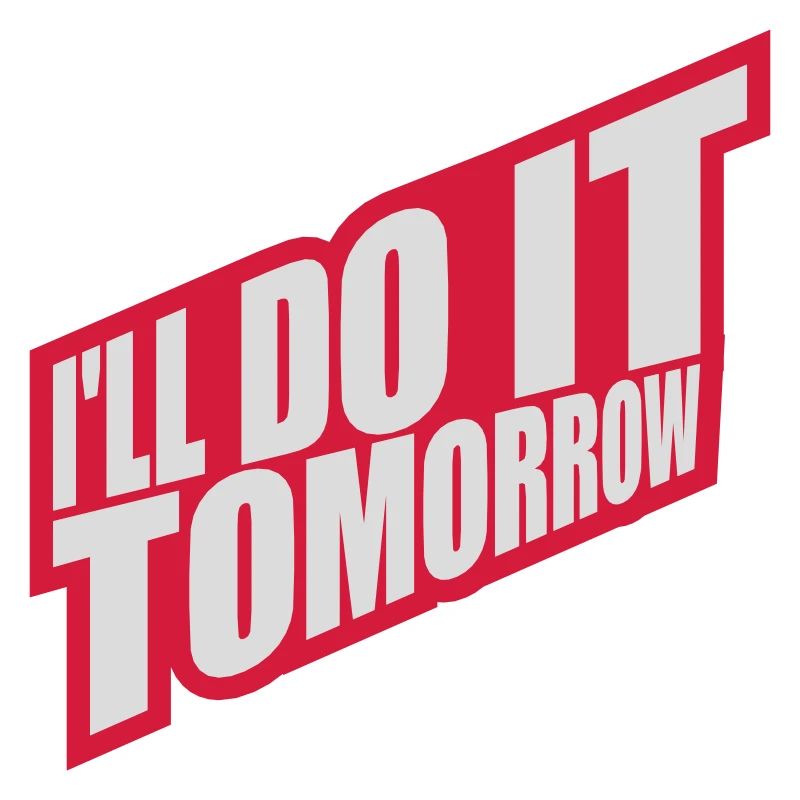 do it tomorrow quote