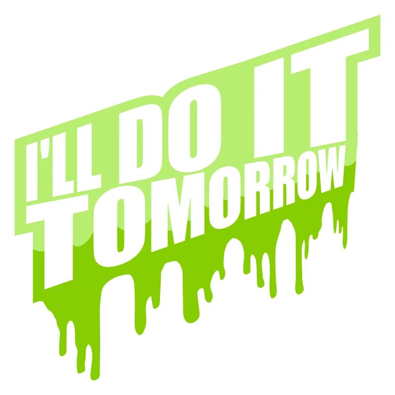 do it tomorrow quote