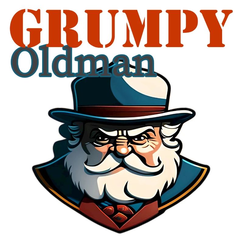 GRUMPY OLD MAN