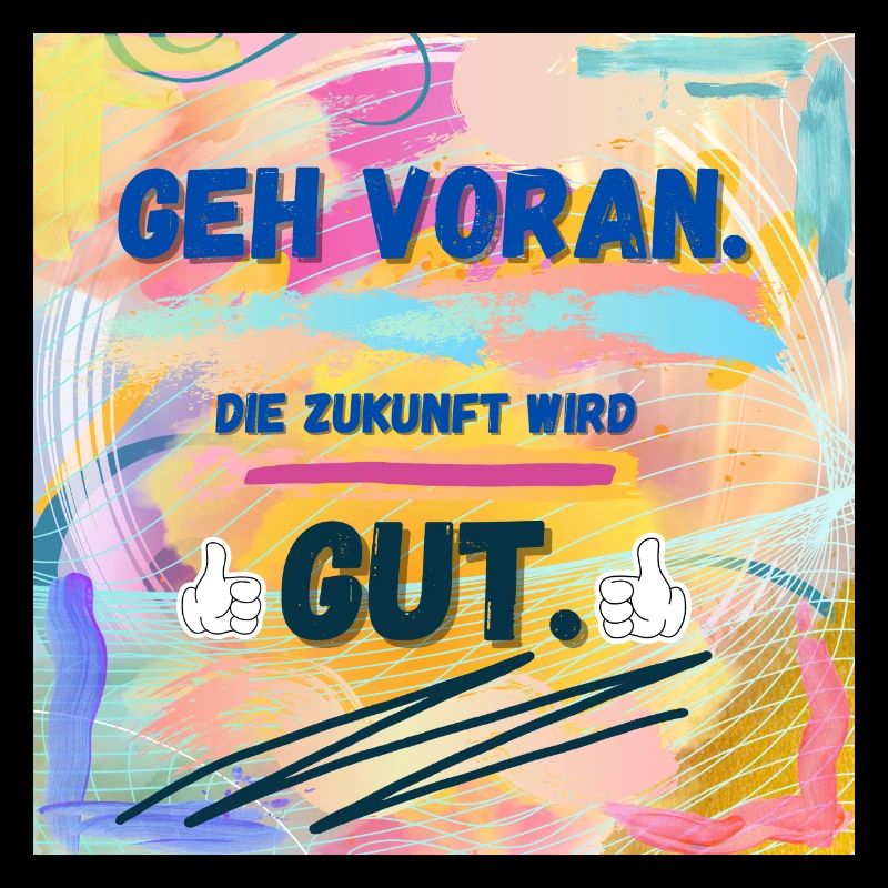 Die Zukunft wird gut