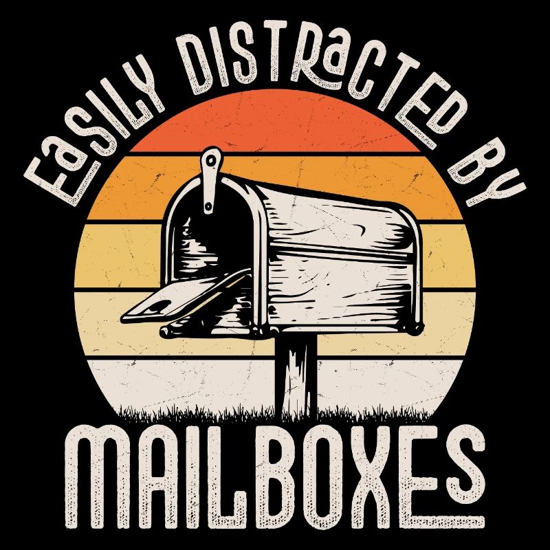Easily Distracted By Mailboxes Postal Worker Mail
