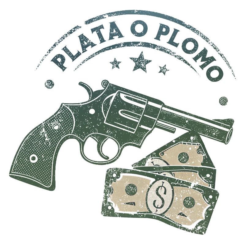 Plata o Plomo (Silber oder Blei)