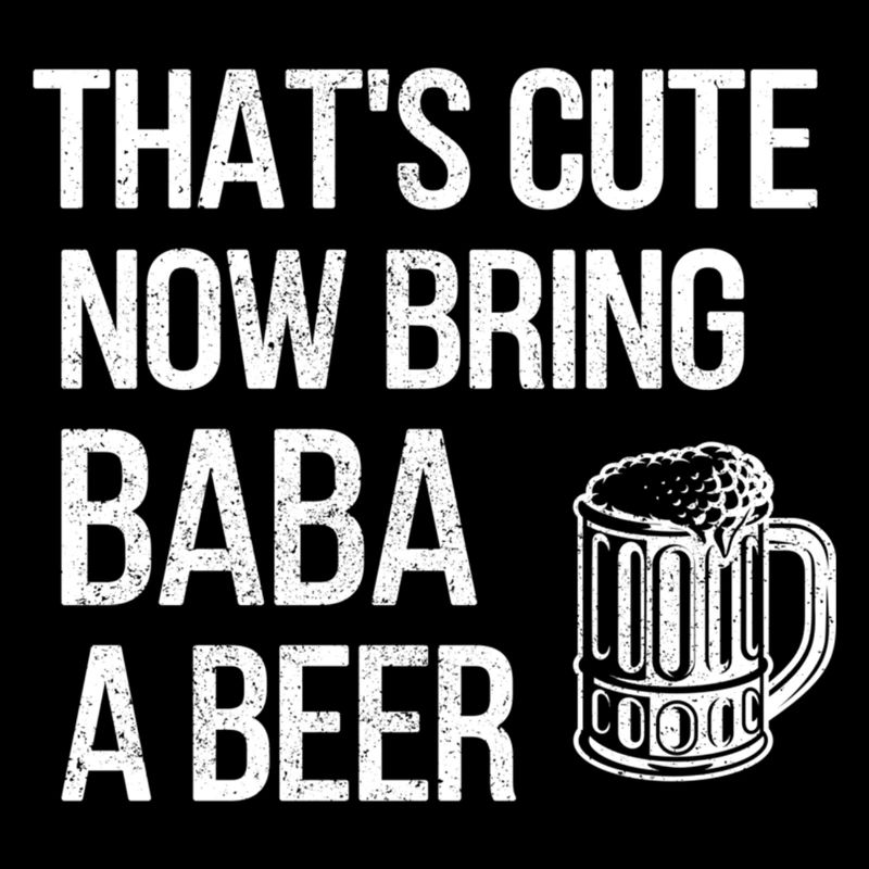 Bring Baba ein Bier Baba Opa