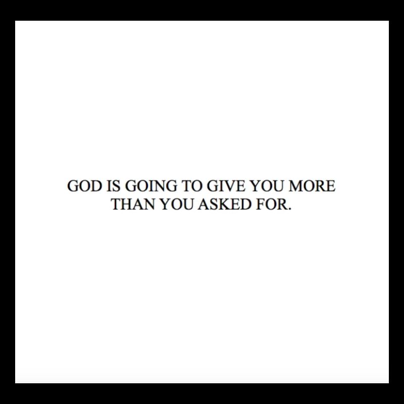 DIEU VA VOUS DONNER PLUS QUE CE QUE VOUS AVEZ DEMANDÉ