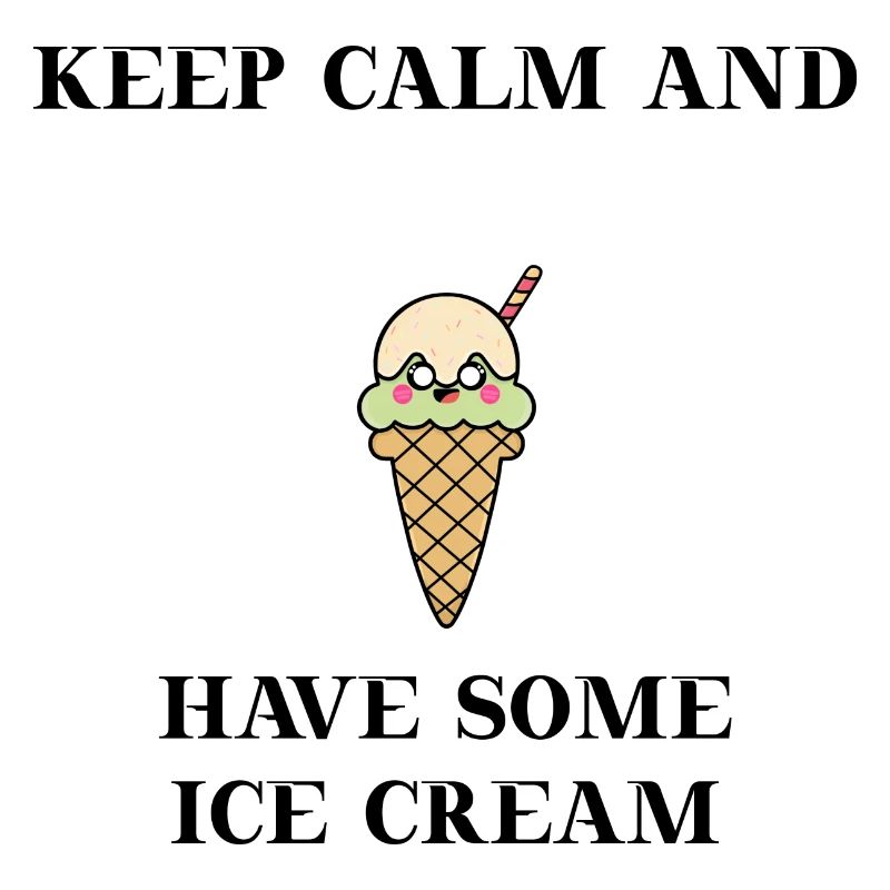 Eis Keep calm and have some Ice Cream Geschenkidee