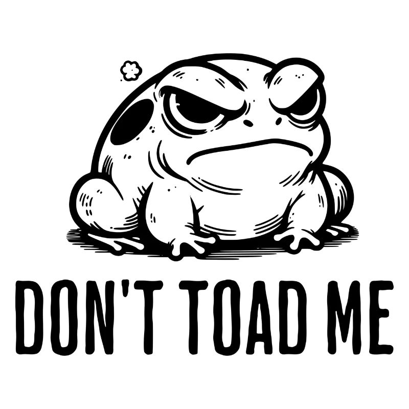 Vintage Frog Toad Meme Grumpy Frog Don't Toad Me