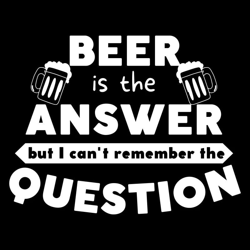 Beer is the answer