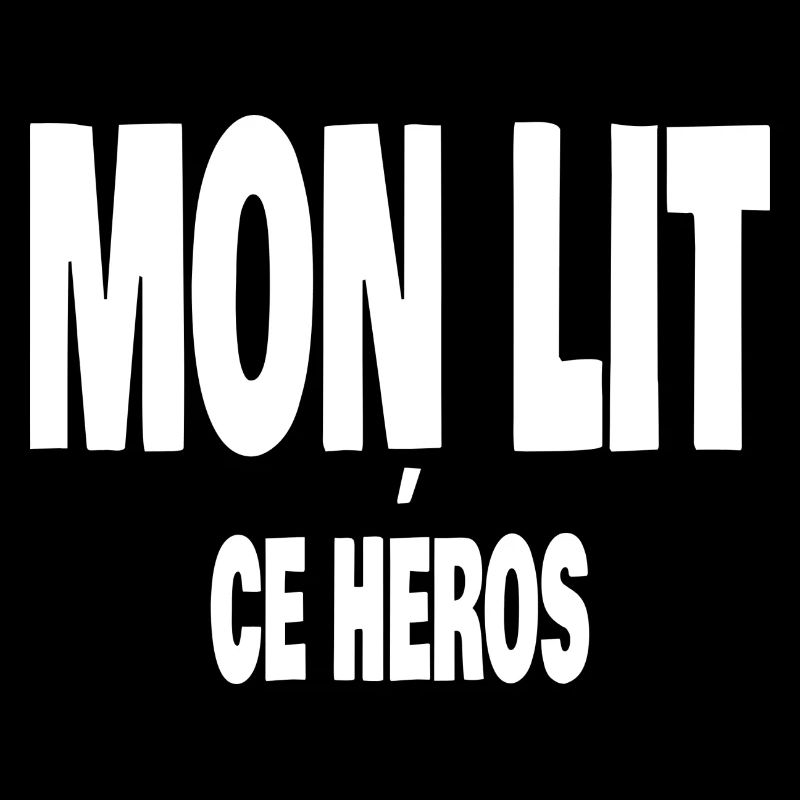 mon lit ce héros