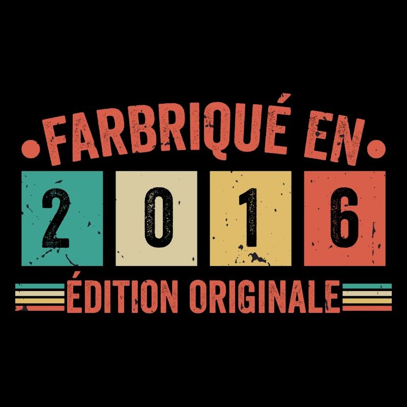 Fabriqué En 2016 édition Originale Cadeau d'annive
