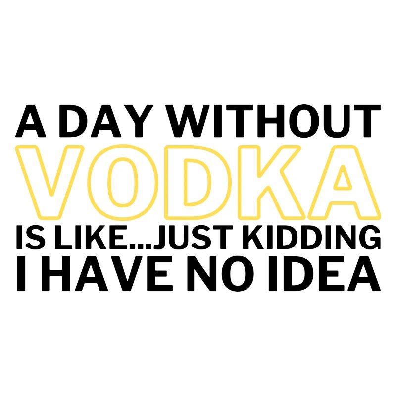 Vodka drôle Une journée sans vodka