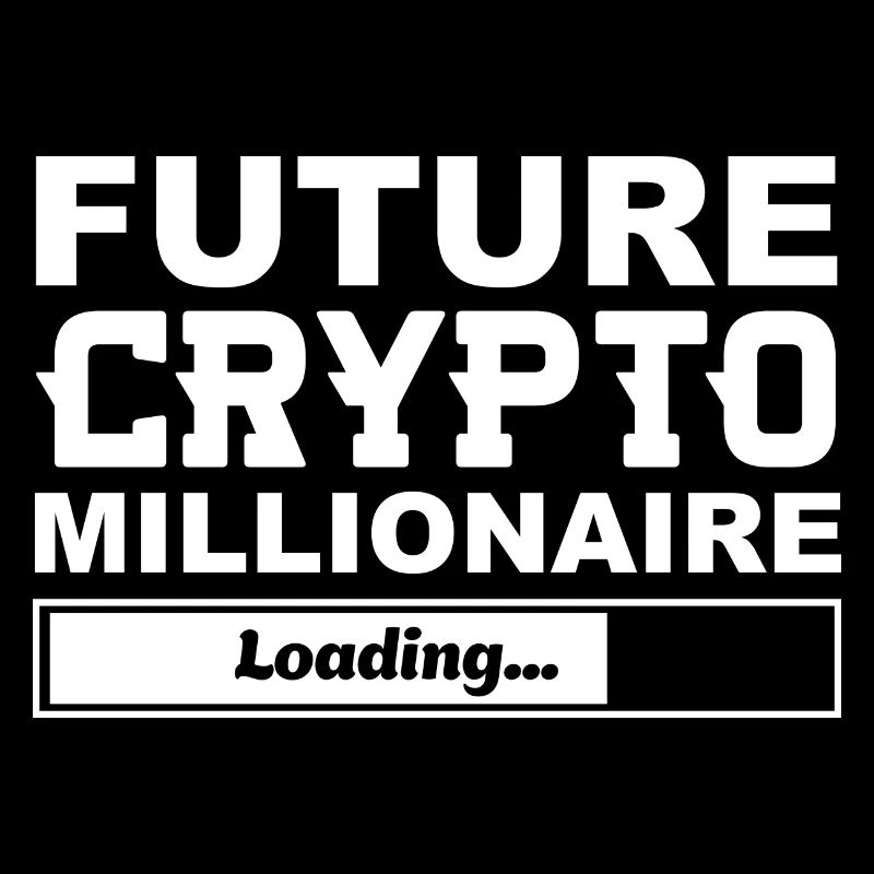 Future Crypto Millionaire is Loading