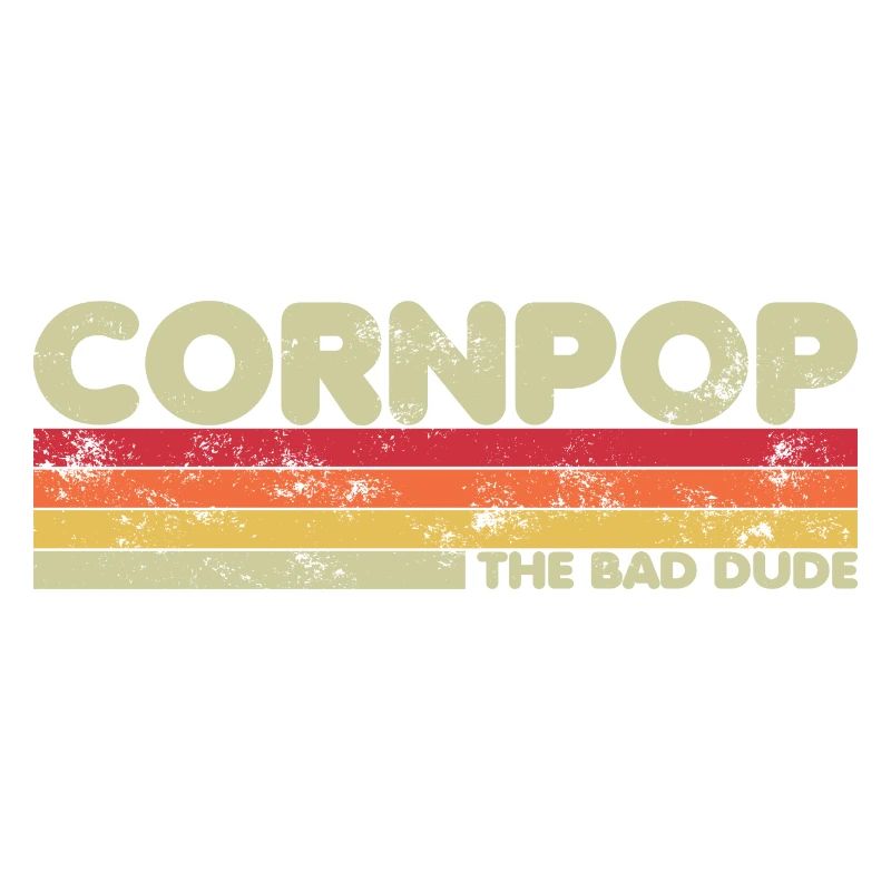 Corn Pop Was A Bad Dude Retro Cornpop Meme