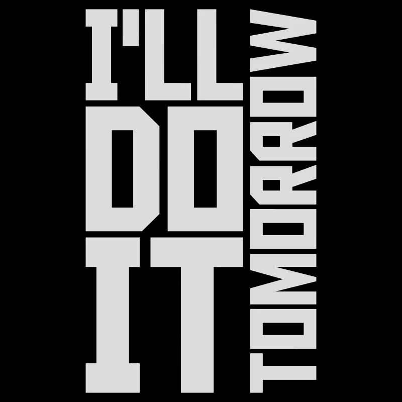 do it tomorrow quote