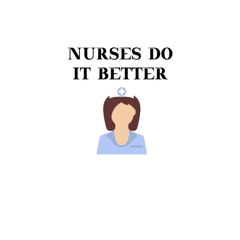 Krankenschwester Nurses do it better Geschenkidee