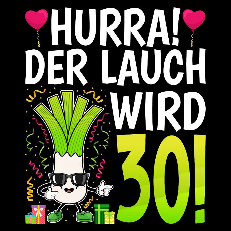 Hurra der Lauch wird 30
