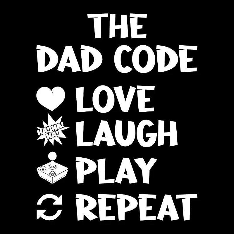 The Dad Code Love Laugh Play Repeat