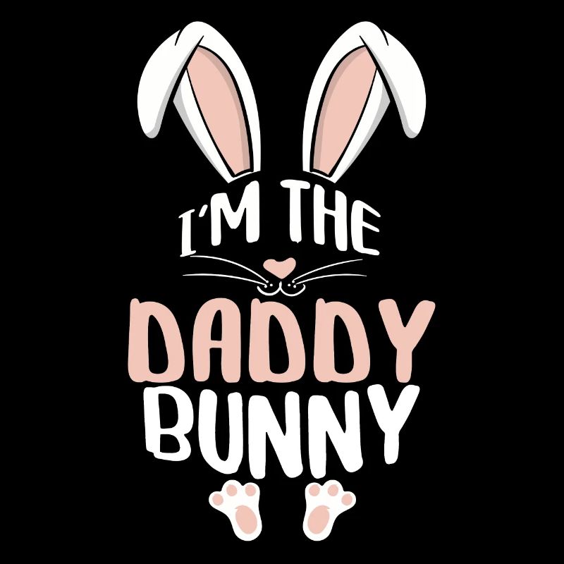 I'm The Daddy Bunny