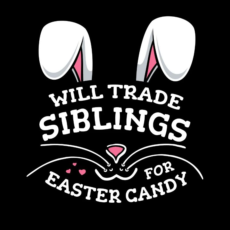 Will Trade Siblings For Easter Candy