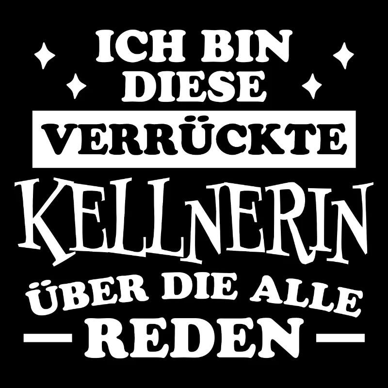 Kellnerin Spruch Kellner Beruf Kellnerin Geschenk