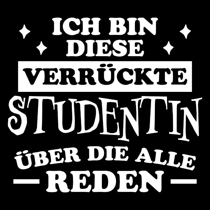 Studentin Spruch Universität Studentin Geschenk