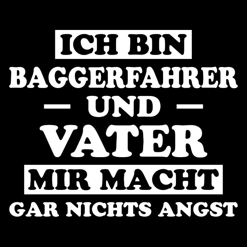 Baggerfahrer Lustiger Spruch Beruf Bagger Geschenk