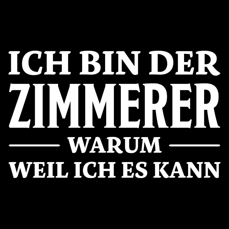 Zimmerer Spruch Zimmermann Witz Zimmerer Geschenk