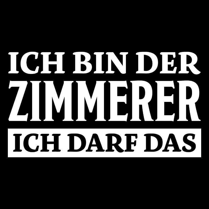 Zimmerer Spruch Zimmermann Witz Zimmerer Geschenk