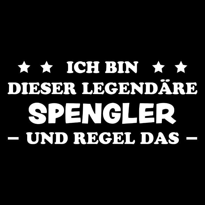 Spengler Beruf Lustiger Spruch Handwerker Geschenk