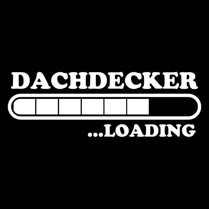 Dachdecker Spruch Job Lustiges Dachdecker Geschenk