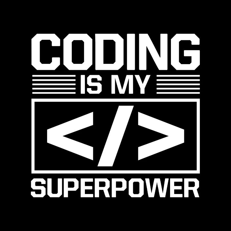 Coding Is My Superpower Programming Coder Computer