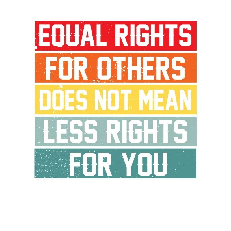 Equal Rights For Others Does Not Mean Less Rights