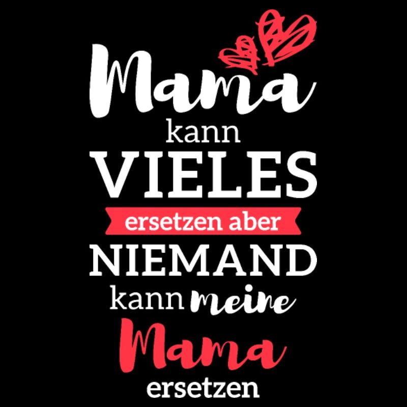 Mama Mutter Muttertag Niemand kann meine Mama erse