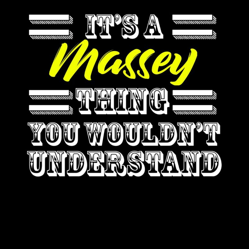 Its A Massey Thing Last Name Surname Pride