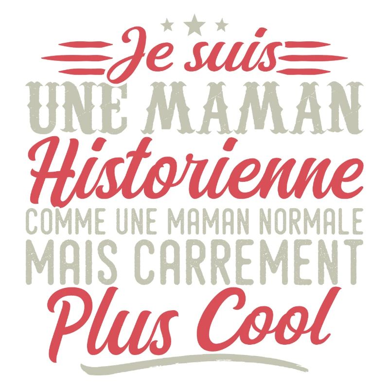 Ich bin eine Historikerin, eine Mutter, ausgesprochen cool