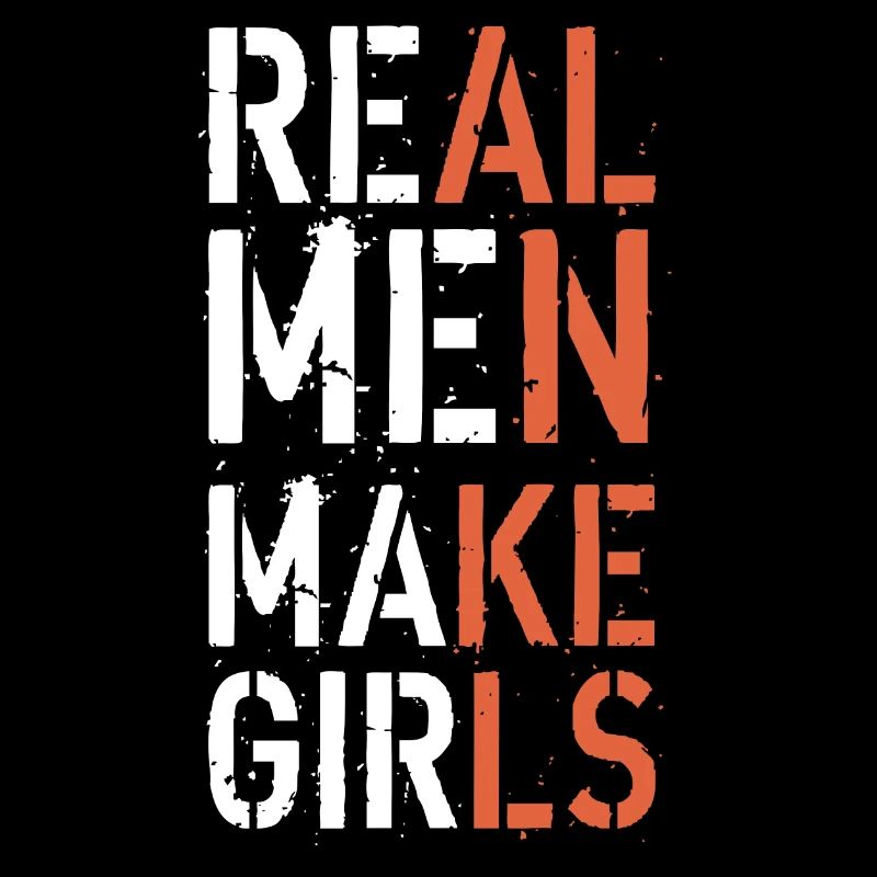 Echte Männer machen Mädchen Vatertagsgeschenk