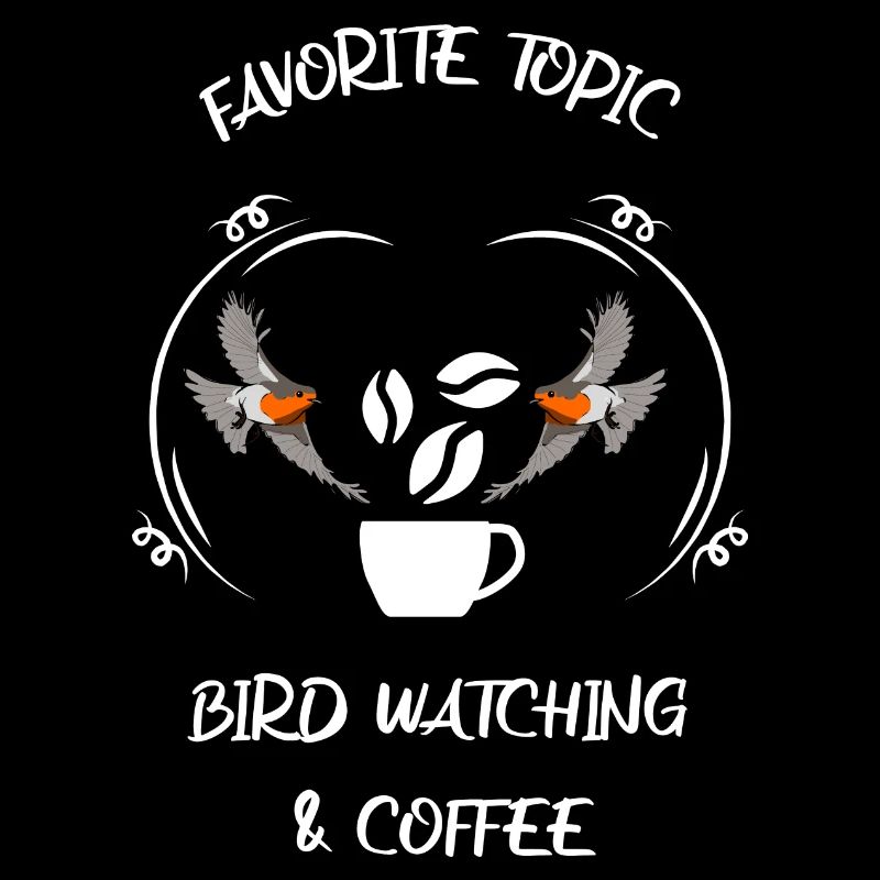 Bird Watching Bird Watching Birding Coffee